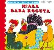 Wierszyki Miała baba koguta. Autor: Pruchnicka Emilia. Dadada.pl Okładka książki Wierszyki Miała baba koguta