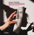 Wizja fotografa. Autor: Freeman Michael. Dadada.pl Okładka książki Wizja fotografa
