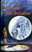 Okładka książki Wojownik Trzech Światów. Część II. Pościg
