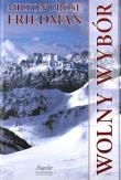 Wolny wybór. Autor: Milton Friedman. Dadada.pl Okładka książki Wolny wybór