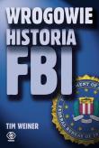 Okładka książki Wrogowie. Historia FBI