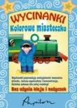 Okładka książki Wycinanki. Kolorowe miasteczko
