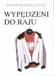 Wypędzeni do raju. Autor: Krzysztof Maria Załuski. Dadada.pl Okładka książki Wypędzeni do raju