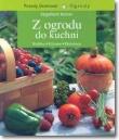 Z ogrodu do kuchni (Hachette ). Autor: Kotter Engelbert. Dadada.pl Okładka książki Z ogrodu do kuchni (Hachette )