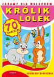 Zabawy dla maluchów - Królik Lolek Literat. Autor: Paruszewska Joanna, Pruchnicki Krystian, Pruchnicka Emilia. Dadada.pl Okładka książki Zabawy dla maluchów - Królik Lolek Literat