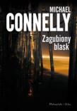 Zagubiony blask. Autor: Connelly Michael. Dadada.pl Okładka książki Zagubiony blask
