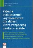 Zajęcia dydaktyczno-wyrównawcze dla dzieci które rozpoczną naukę w szkole. Autor: Gruszczyk-Kolczyńska Edyta, Zielińska Ewa. Dadada.pl Okładka książki Zajęcia dydaktyczno-wyrównawcze dla dzieci które rozpoczną naukę w szkole