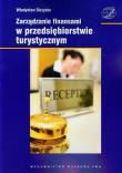 Zarządzanie finansami w przedsiębiorstwie turystycznym. Autor: Biczysko Władysław. Dadada.pl Okładka książki Zarządzanie finansami w przedsiębiorstwie turystycznym