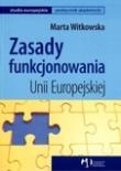 Okładka książki Zasady funkcjonowania Unii Europejskiej