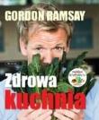 Zdrowa kuchnia. Autor: Gordon Ramsay. Dadada.pl Okładka książki Zdrowa kuchnia