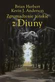 Zgromadzenie Żeńskie z Diuny. Autor: Brian Herbert. Dadada.pl Okładka książki Zgromadzenie Żeńskie z Diuny