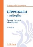 Zobowiązania część ogólna. Autor: Radwański Zbigniew, Olejniczak Adam. Dadada.pl Okładka książki Zobowiązania część ogólna