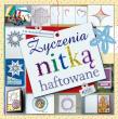 Życzenia nitką haftowane. Autor: S. M. Michaela Błachut ISSM. Dadada.pl Okładka książki Życzenia nitką haftowane