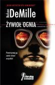 Żywioł ognia. Autor: DeMille Nelson. Dadada.pl Okładka książki Żywioł ognia