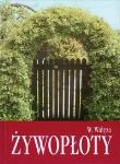 Żywopłoty. Autor: Włodzimierz Wałęza. Dadada.pl Okładka książki Żywopłoty