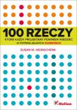 100 rzeczy, które każdy projektant powinien .... Autor: Susan Weinschenk. Dadada.pl Okładka książki 100 rzeczy, które każdy projektant powinien ...