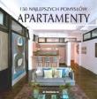 Okładka książki 150 najlepszych pomysłów - Apartamenty