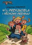 Okładka książki 4 i 1/2 przyjaciela i pechowy przysiad (promocja)