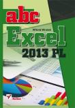 ABC Excel 2013 PL. Autor: Wrotek Witold. Dadada.pl Okładka książki ABC Excel 2013 PL