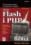 Adobe Flash i PHP Biblia. Autor: Keefe Matthew. Dadada.pl Okładka książki Adobe Flash i PHP Biblia