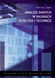 Analiza danych w naukach ścisłych i technice. Autor: Zięba Andrzej A.. Dadada.pl Okładka książki Analiza danych w naukach ścisłych i technice