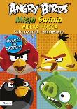 Angry Birds Misja Świnia Wielka księga kolorowanek. Autor: Opracowanie zbiorowe. Dadada.pl Okładka książki Angry Birds Misja Świnia Wielka księga kolorowanek