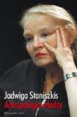 Antropologia władzy. Autor: Staniszkis Jadwiga. Dadada.pl Okładka książki Antropologia władzy