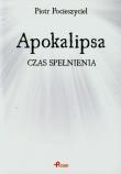 Okładka książki Apokalipsa Czas spełnienia
