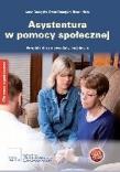 Asystentura w pomocy społecznej. Autor: Dunajska Anna, Dunajska Daria, Klein Beata. Dadada.pl Okładka książki Asystentura w pomocy społecznej