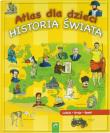 Okładka książki Atlas dla dzieci Historia Świata