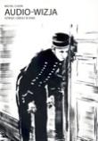 Audio-wizja. Dźwięk i obraz w kinie. Autor: Michel Chion. Dadada.pl Okładka książki Audio-wizja. Dźwięk i obraz w kinie