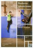 Okładka książki Badania jakościowe T.1 Podejścia i teorie