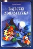 Okładka książki Bajeczki z miasteczka BR w.2012  SARA