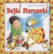Bajki Marzanki. Autor: Graff-Oszczepalińska Marzanna. Dadada.pl Okładka książki Bajki Marzanki