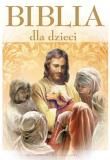 Biblia dla dzieci A4. Autor:   Praca zbiorowa. Dadada.pl Okładka książki Biblia dla dzieci A4
