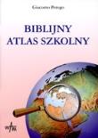Biblijny atlas szkolny. Autor: ks. Giacomo Perego SSP. Dadada.pl Okładka książki Biblijny atlas szkolny