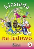 Okładka książki Biesiada na ludowo. Część 4 z zapisem nutowym i harmonizacją