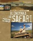 Okładka książki Blondynka na safari  - Beata Pawlikowska