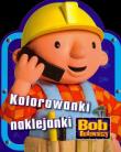 Bob Budowniczy - Kolorowanki, naklejanki. Autor: Kwiatkowska Magdalena. Dadada.pl Okładka książki Bob Budowniczy - Kolorowanki, naklejanki