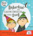 Charlie i Lola. Najbardziej na całym świecie.... Autor: Lauren Child. Dadada.pl Okładka książki Charlie i Lola. Najbardziej na całym świecie...