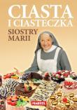 Okładka książki Ciasta i ciasteczka siostry Marii
