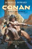 Conan i miecz zdobywcy. Autor: Robert E. Howard. Dadada.pl Okładka książki Conan i miecz zdobywcy