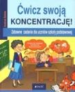 Ćwicz swoją koncentrację! Zabawne zadania dla uczniów szkoły podstawowej. Autor: Solms Andrea. Dadada.pl Okładka książki Ćwicz swoją koncentrację! Zabawne zadania dla uczniów szkoły podstawowej