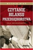 Czytanie bilansu przedsiębiorstwa dla menedżerów. Autor: Bień Witold. Dadada.pl Okładka książki Czytanie bilansu przedsiębiorstwa dla menedżerów