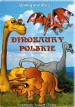 Dinozaury polskie. Autor: Żak Grzegorz. Dadada.pl Okładka książki Dinozaury polskie