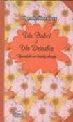 Okładka książki Dla Babci i dla Dziadka. Upominki na każdą okazję
