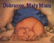 Okładka książki Dobranoc, Mały Misiu