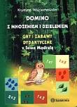 Okładka książki Domino z mnożeniem i dzieleniem. Gdy i zabawy dla dzieci z Sową Mądralą