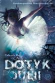 Dotyk Julii. Autor: Tahereh Mafi. Dadada.pl Okładka książki Dotyk Julii