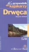 Okładka książki Drwęca. Przewodnik dla kajakarzy